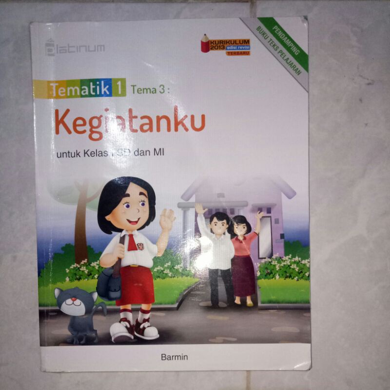 

Buku Tematik 1 platinum Tema 3 kelas 1 kurikulum 2013 edisi revisi