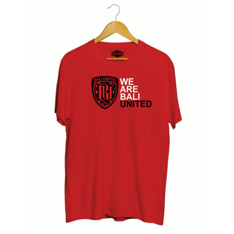 tshirt bali united WE ARE BALI united. kaos pria keren