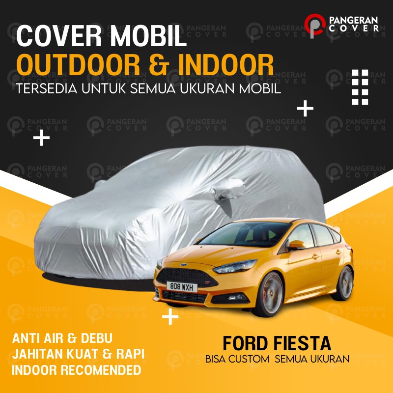 Cover Mobil FORD FIESTA Sarung Mobil  FORD FIESTA Basic Indoor