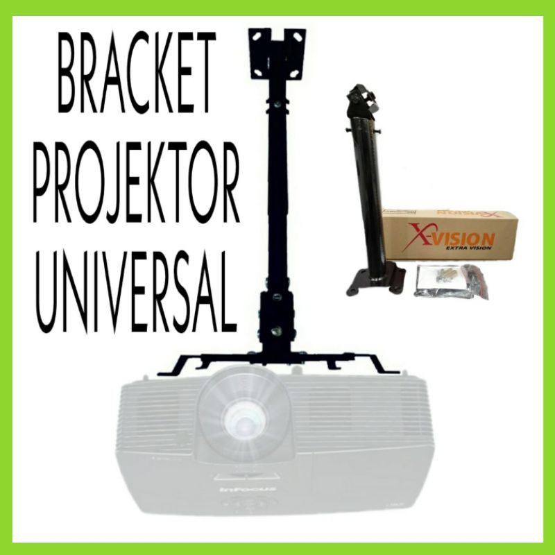 Bracket Projektor X-VISION Bracket Projektor Universal Bracket Gantung