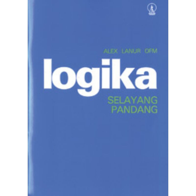 Kanisius - LOGIKA-SELAYANG PANDANG-buku filsafat-berpikir kritis