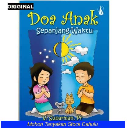 DOA ANAK KATOLIK Sepanjang Waktu - Doa Harian dan Doa Khusus - Pustaka Doa Katolik Original