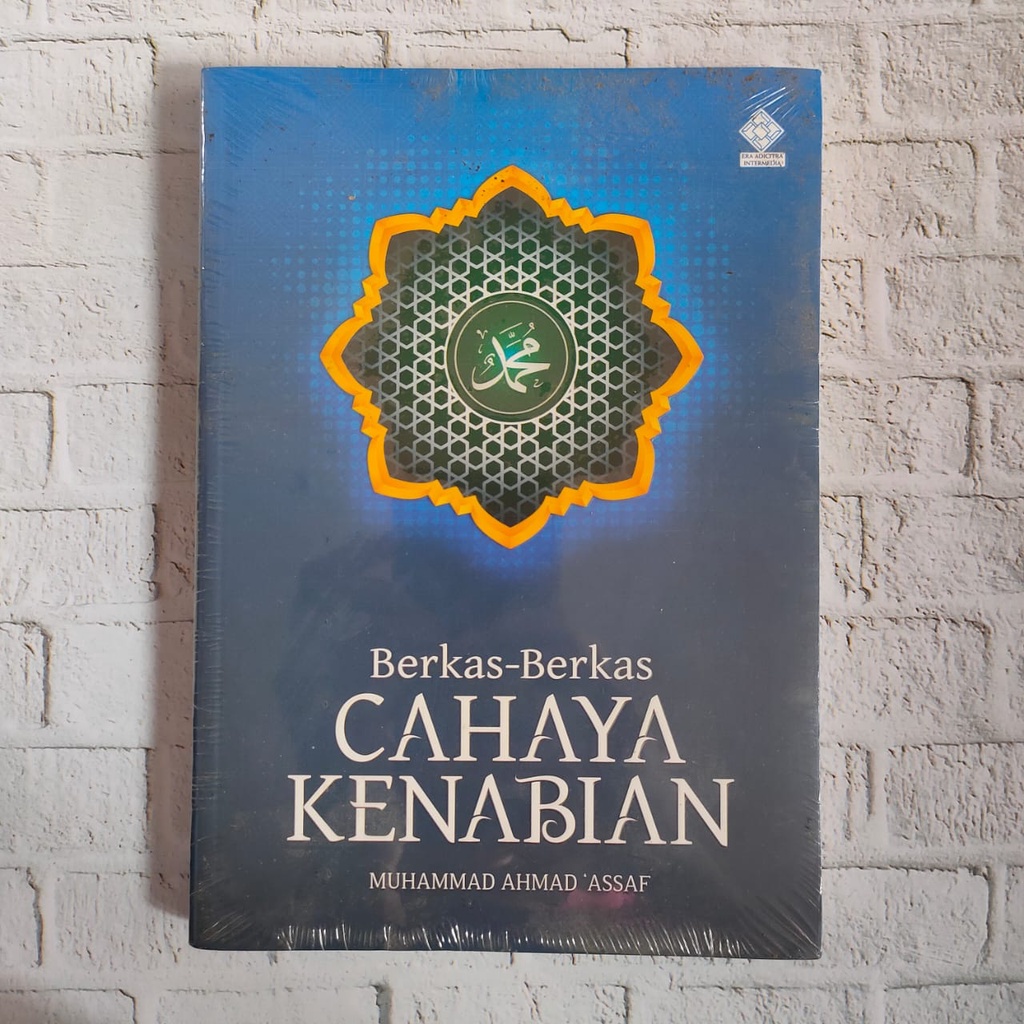 BERKAS BERKAS CAHAYA KENABIAN -- Muhammad Ahmad Assaf