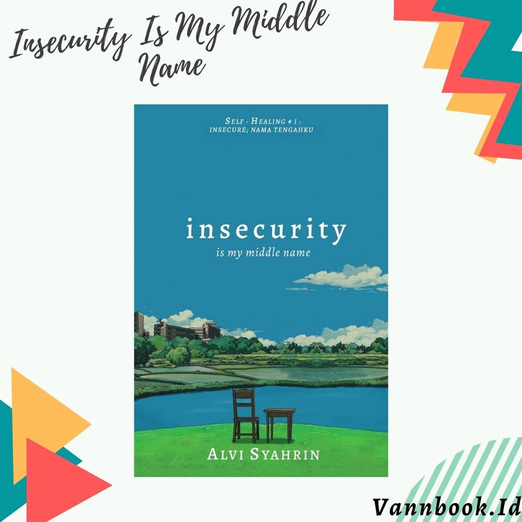 Insecurity Is My Middle Name