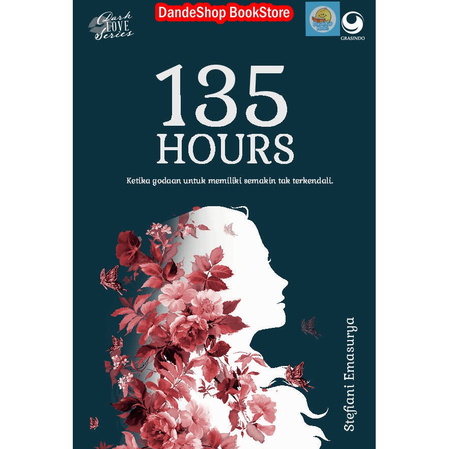 

Dark Love Series: 135 Hours - Buku Novel Oleh Stefiani Emasurya
