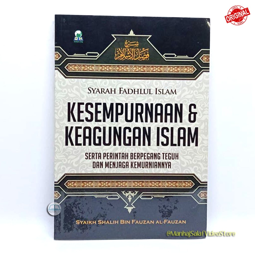Kesempurnaan & Keagungan Islam (Syarah Fadhlul Islam)