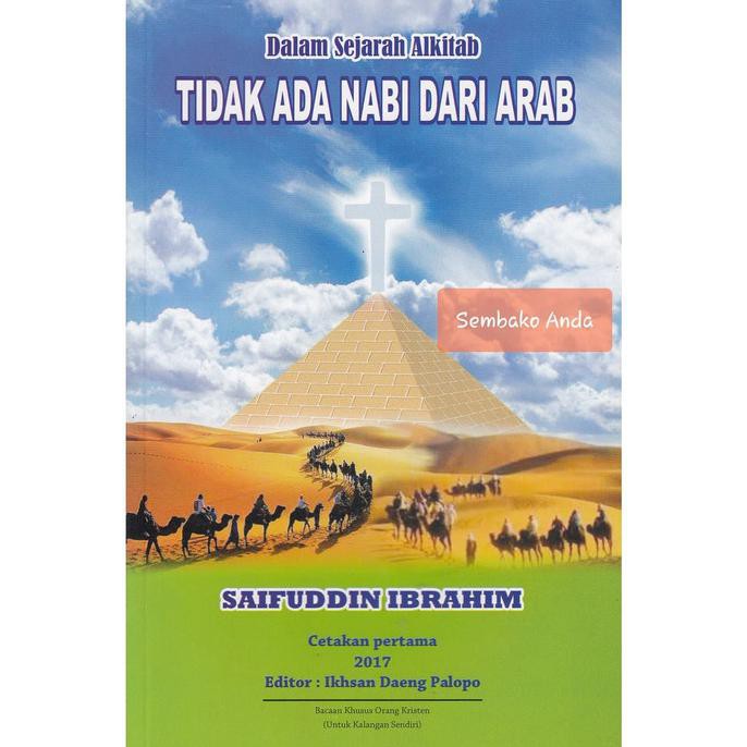 READY-STORE DALAM SEJARAH ALKITAB TIDAK ADA NABI DARI ARAB. SAIFUDDIN IBRAHIM.