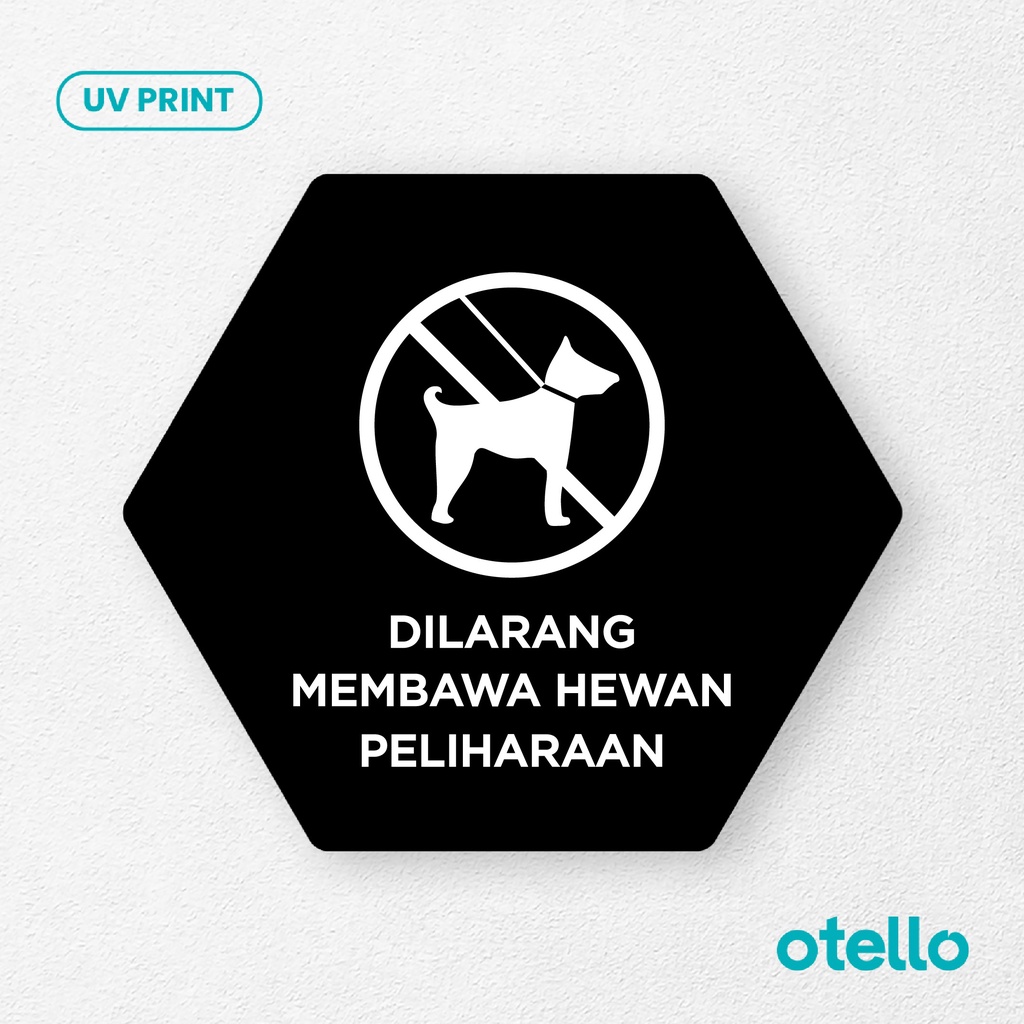 Dilarang Membawa Hewan Sign Board Akrilik Tempel Signage Dinding Papan Label Acrylic Restoran Wall Stiker Dinding Petunjuk Toko Cafe