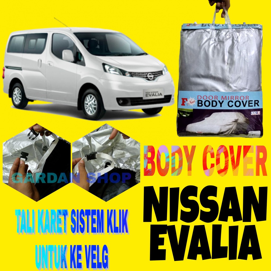 Body Cover EVALIA Sarung Pelindung Penutup Bodi Mobil Nissan Evalia Ada Tali Karet KLIK Ke Velg