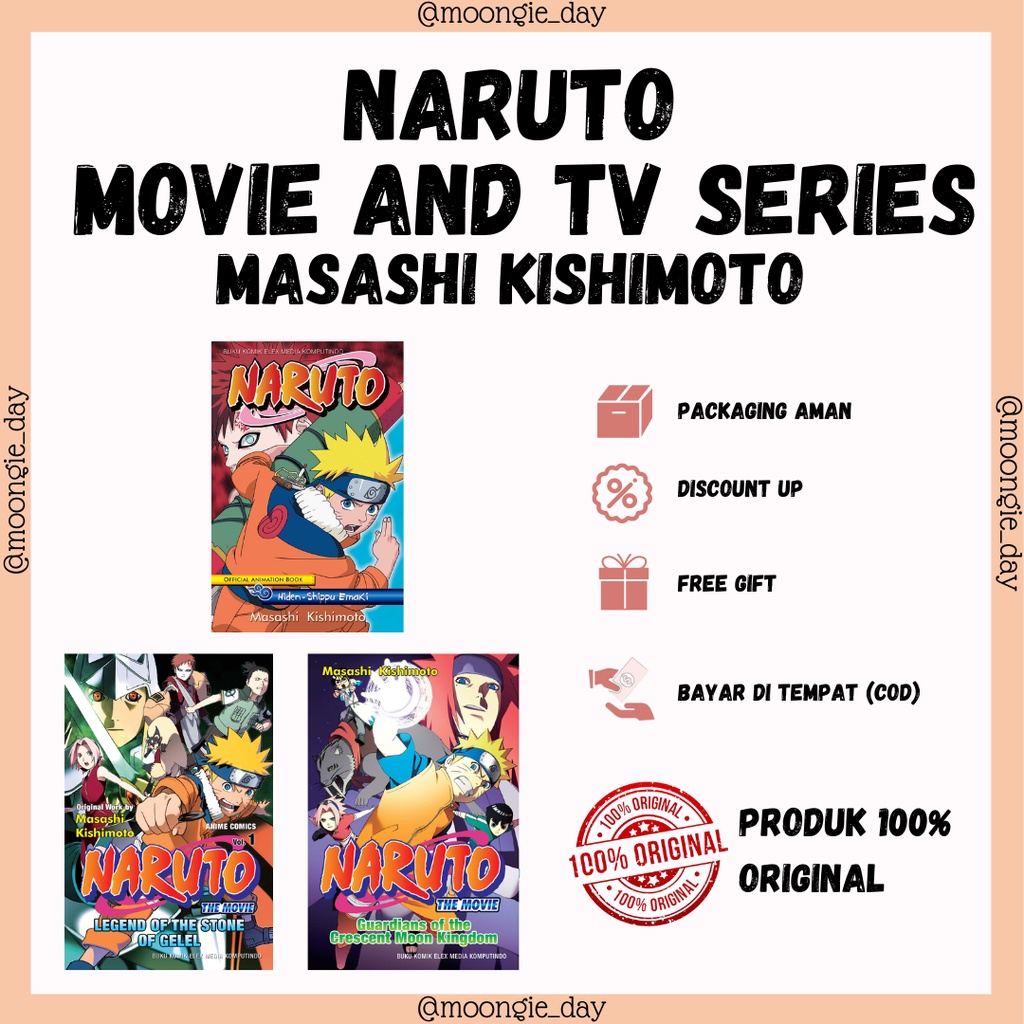 KOMIK NARUTO THE MOVIE: LEGEND OF THE STONE OF GELEL, GUARDIANS OF THE CRESCENT MOON KINGDOM, HIDEN-