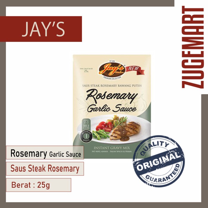 

Jays Rosemary Garlic Sauce Saus Steak Rosemary Bawang Putih 25 gr