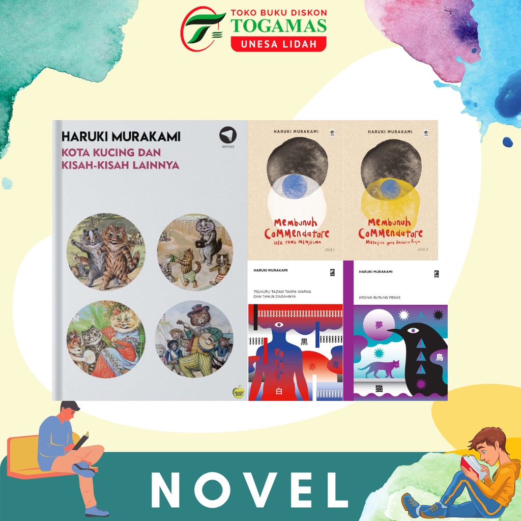 LELAKI-LELAKI TANPA PEREMPUAN COMMENDATORE TSUKURU TAZAKI DENGARLAH NYANYIAN NORWEGIAN WOOD 1Q84 KRONIK BURUNG KOTA KUCING - HARUKI MURAKAMI