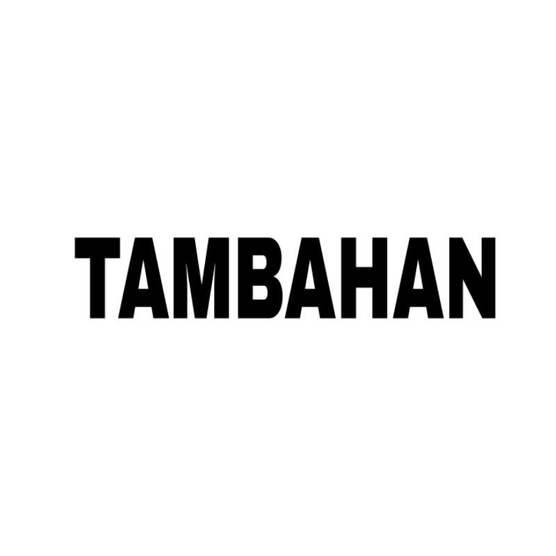 

TAMBAHAN ORDER