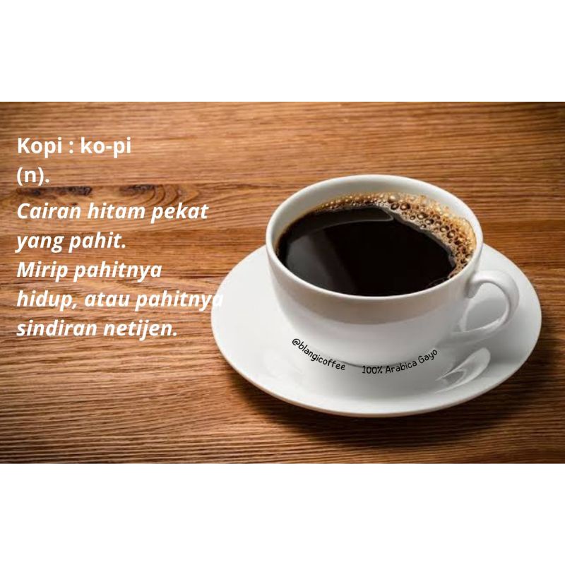 

BLANGI COFFEE, ASELI ARABIKA GAYO 750 Gram