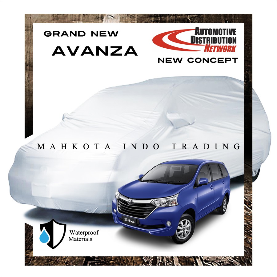 Custom Body Cover Mobil Grand New Avanza / Sarung Mobil Grand New Avanza