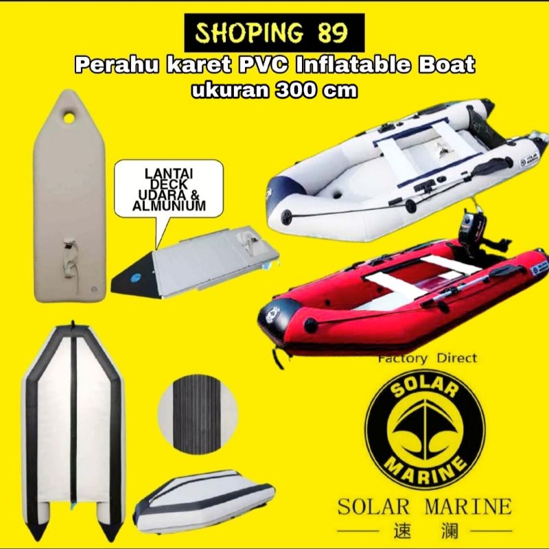 PERAHU KARET BOAT PVC 300CM SOLAR MARINE