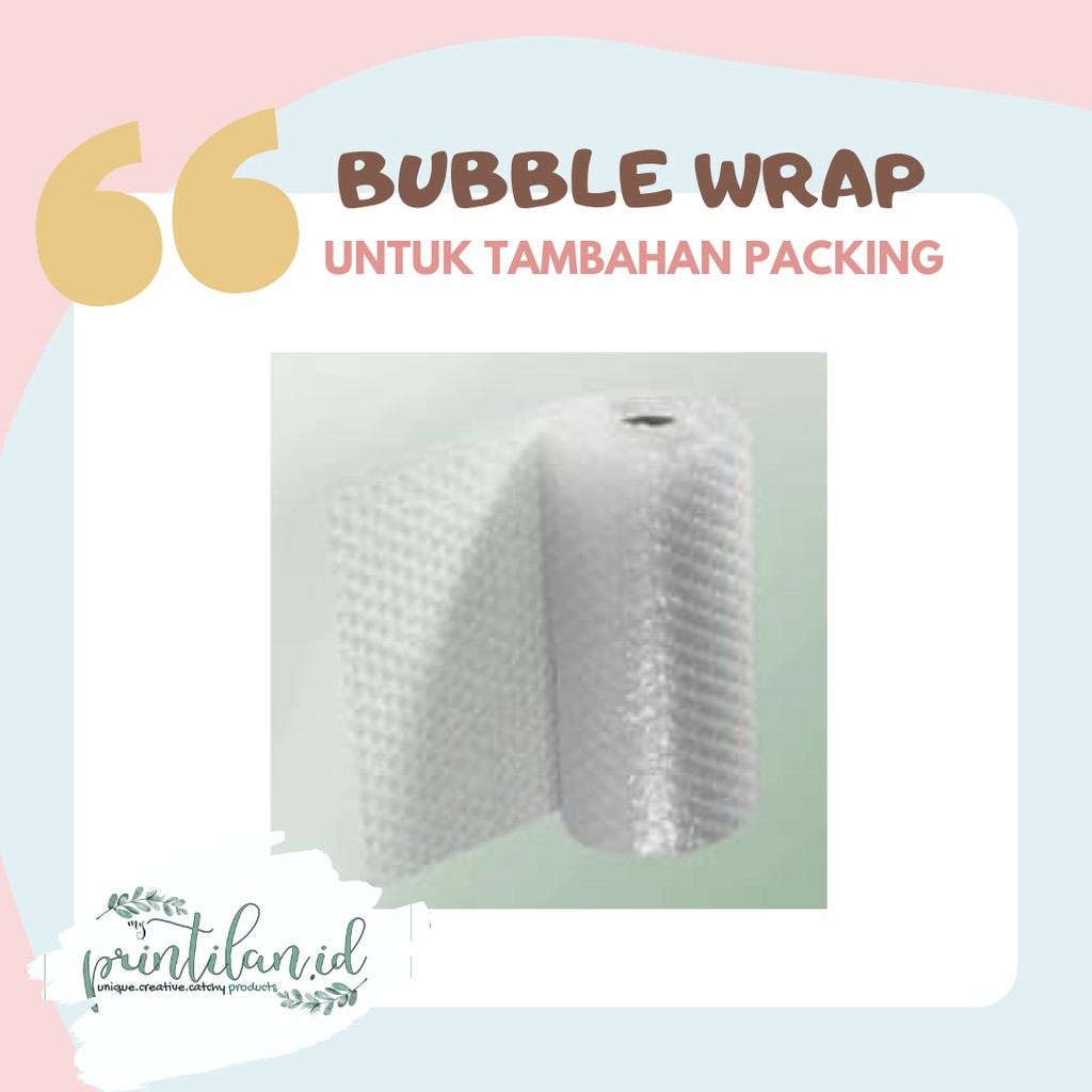 

Bubble Wrap (TAMBAHAN KHUSUS UNTUK PACKING)