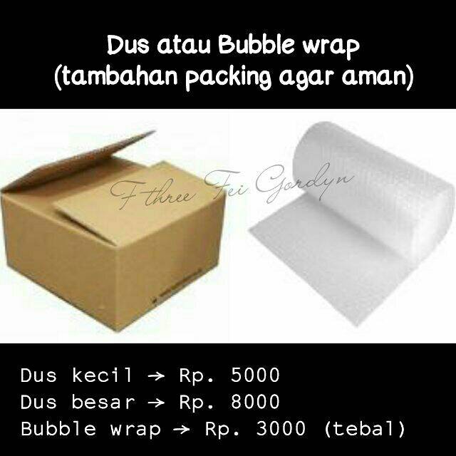 

Tambahan Dus dan Bubble Wrap