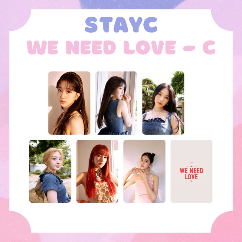 [STAYC] PHOTOCARD STAYC WE NEED LOVE ‼️ BACA DESKRIPSI ‼️