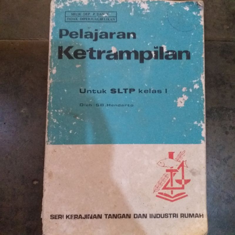 Buku Pelajaran Keterampilan Untuk SMP/SLTP Kelas 1 Tahun 1977 (Buku Klasik Jadul)