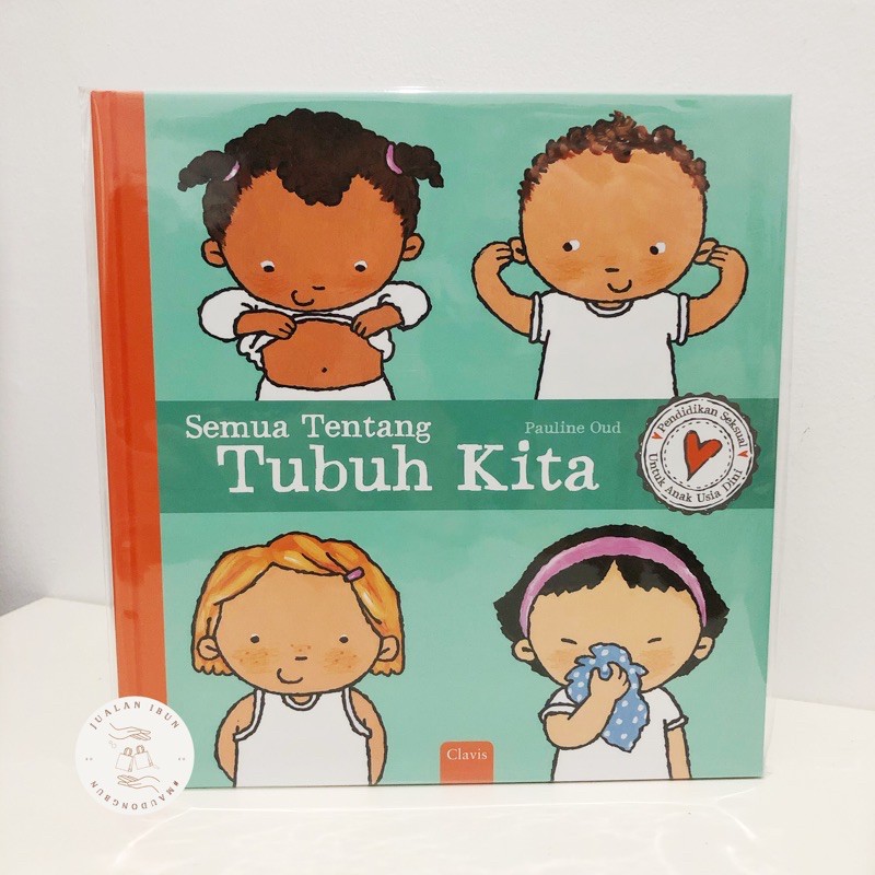Semua Tentang Tubuh Kita (Clavis Book)