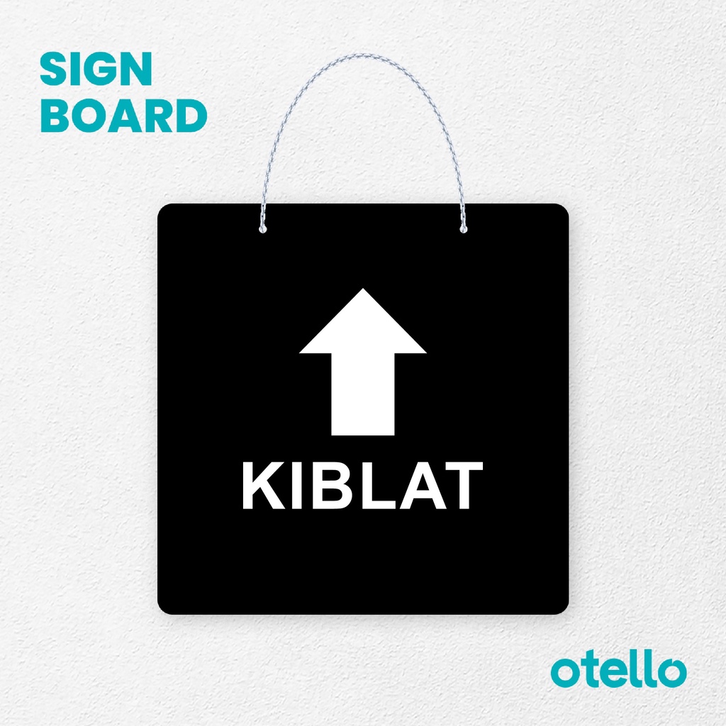 Otello Signage Kiblat Signage Board Acrylic Papan Gantung Label Akrilik Rantai Petunjuk Toko Modern Minimalist Kafe Restoran Kantor Gedung Cafe