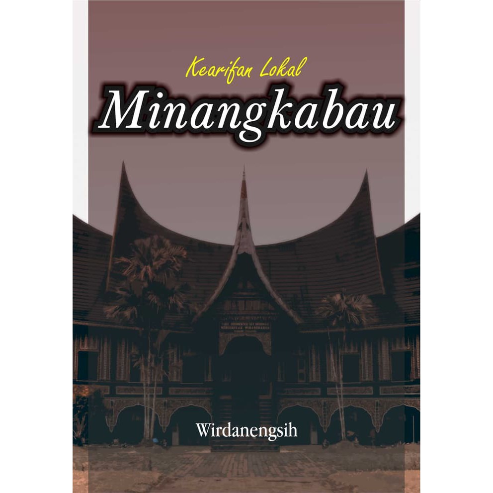 Buku Kearifan Lokal Minangkabau