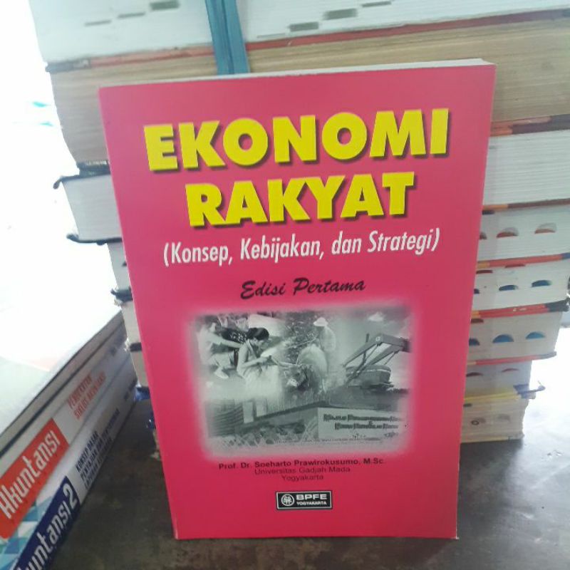 

BUKU ORIGINAL EKONOMI RAKYAT KONSEP,KEBIJAKAN DAN STRATEGI