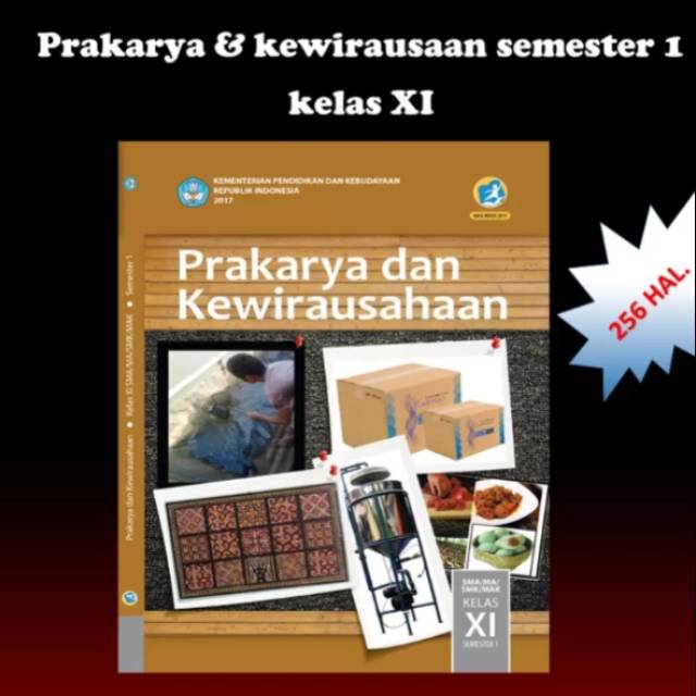 Buku teks siswa prakarya k13 dikbud kelas 11 semester 1 edisi revisi terbaru