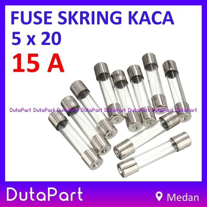 Skring Fuse Kaca 15A Uk. 5x20 mm 250VAC Sekring Sekering 15 A Ampere