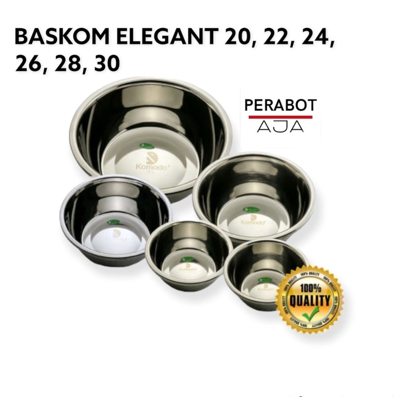 BASKOM ELEGANT  KOMODO / MIXING BOWL / STAINLESS STEEL TEBAL UKURAN 20, 22, 24, 26, 28, &amp; 30 CM