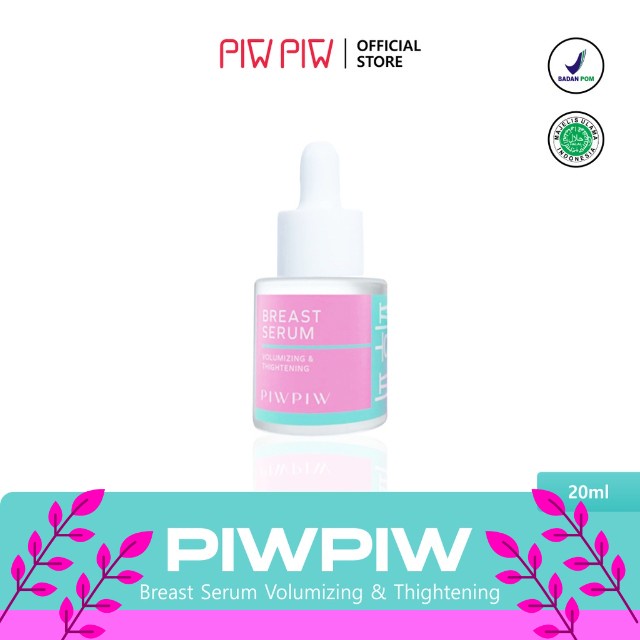 Piwpiw Breast Serum Pembesar, Pengencang dan Nutrisi untuk Payudara BPOM