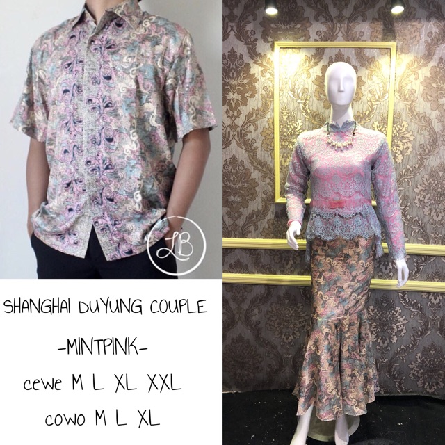 SHANGHAI DUYUNG COUPLE / KEBAYA COUPLE / KEBAYA TUNANGAN / BATIK COUPLE