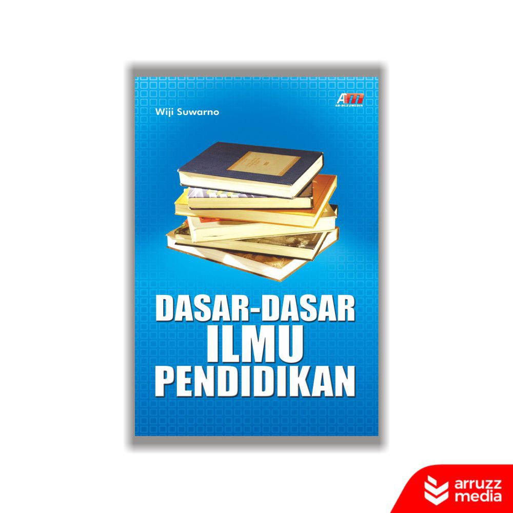 

Buku Dasar-Dasar Ilmu Pendidikan