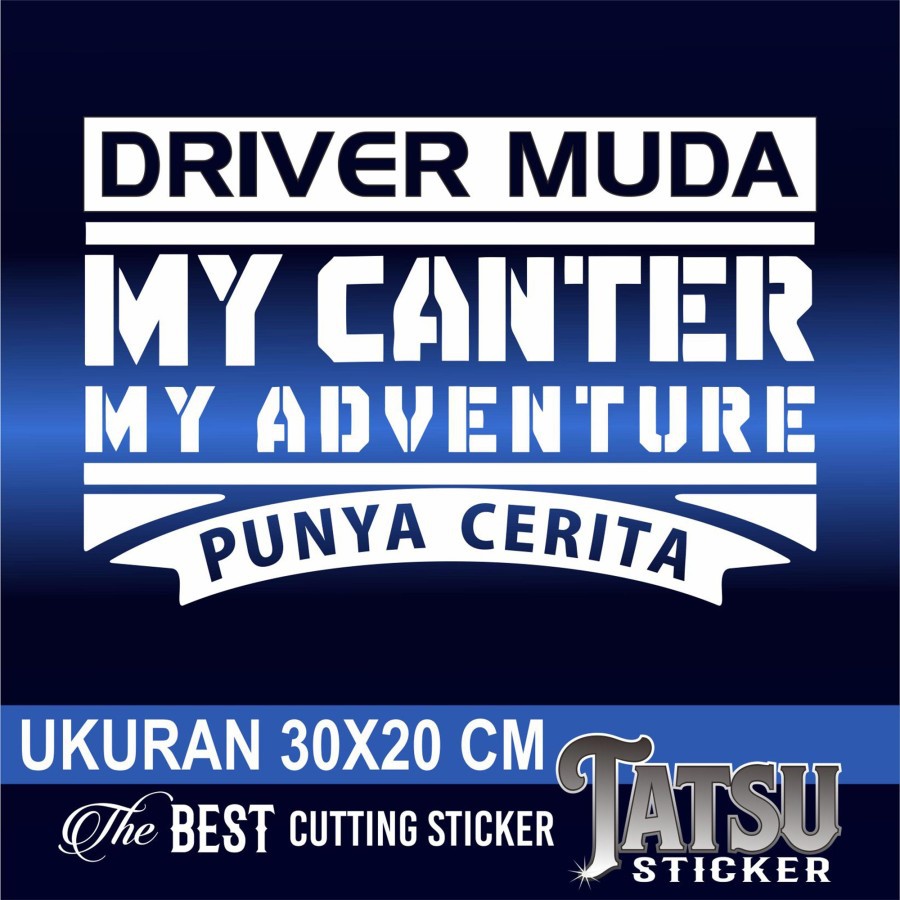 CUTTING STICKER - STICKER MOBIL BODY PINTU - KATA KATA MY CANTER MY ADVENTURE