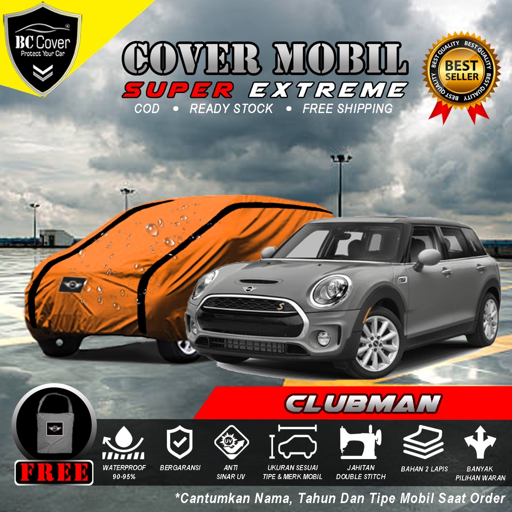 Body Cover Mobil Mini Cooper Clubman Outdoor Waterproof / Sarung Mobil Mini Cooper Clubman Waterproof / Selimut Tutup Mantol Kerudung Mantel Penutup Mobil Clubman Waterproof Outdoor Anti Air