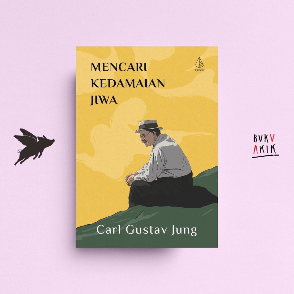 Mencari Kedamaian Jiwa - Carl Gustav Jung