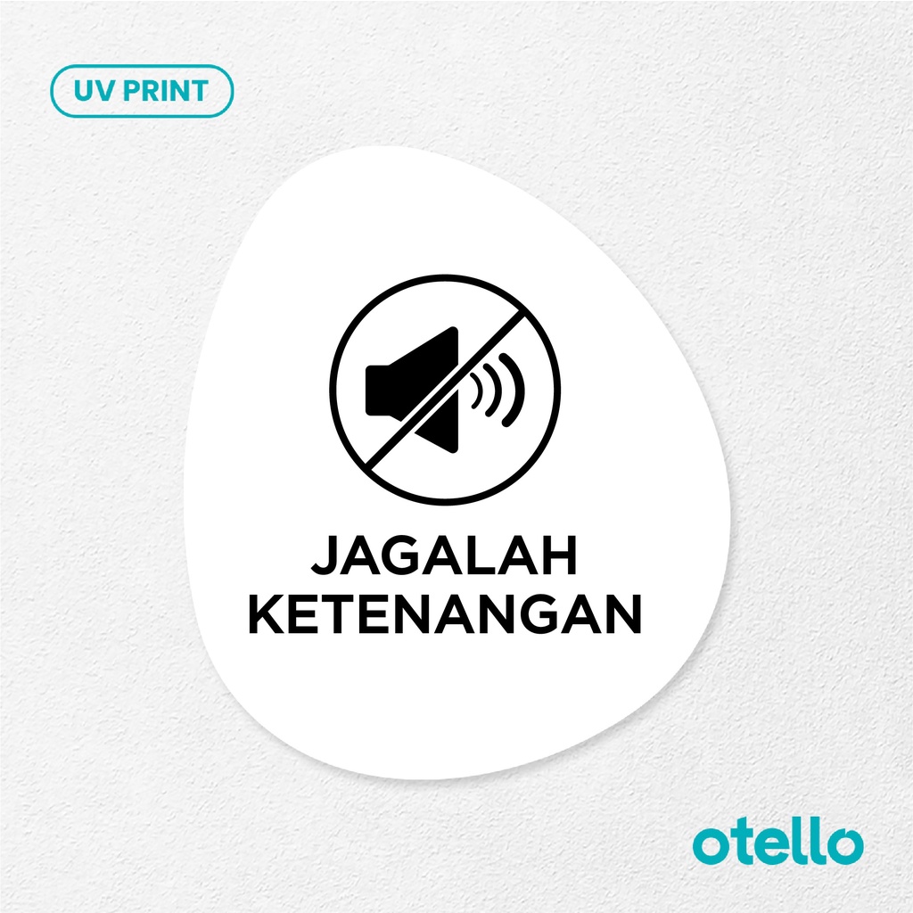 Jagalah Ketenangan Sign Board Akrilik Tempel Signage Dinding Papan Acrylic Restoran Wall Stiker Dinding Petunjuk Toko Cafe