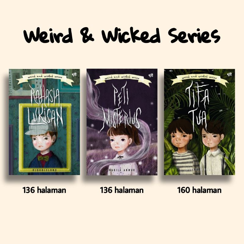 Weird & Wicked Series Rahasia Lukisan Tifa Tua Peti Misterius