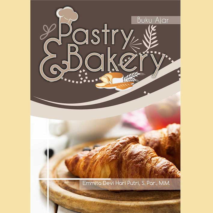 

Buku Bahan Ajar Pastry and Bakery - Sekolah Pariwisata