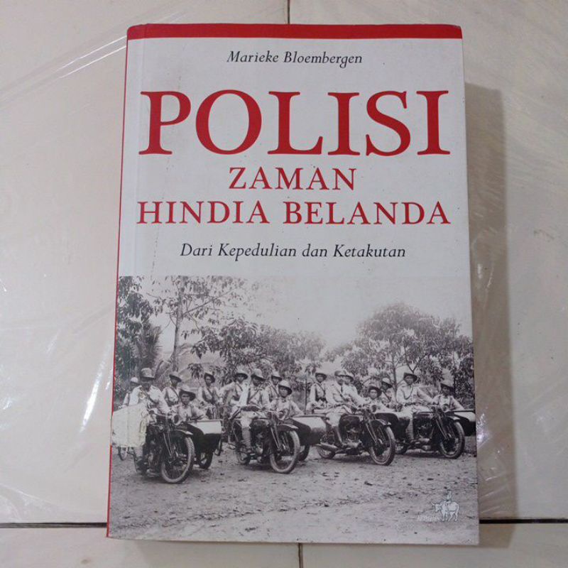 Polisi zaman Hindia Belanda MARIEKE BLOMBERGEN buku ORIGINAL