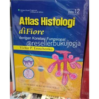 Jual Buku ORI - Buku Atlas Histologi DiFiore Dengan Korelasi Fungsional ...