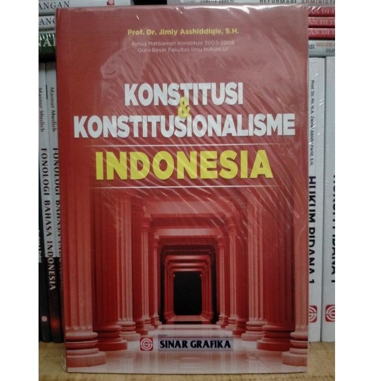 Konstitusi dan Konstitusionalisme Indonesia - Jimly Asshiddiqie
