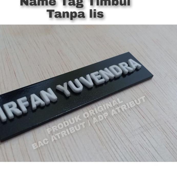 

Terlaris Papan Nama - Name Tag dada Huruf timbul super .,