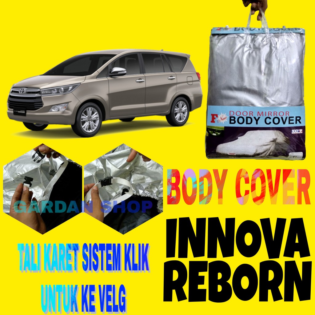 Body Cover INNOVA REBORN Sarung Penutup Bodi Inova Venturer Car Cover Ada Tali Karet KLIK Ke Velg