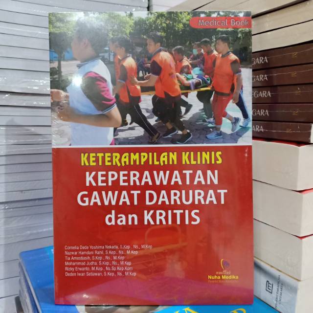 Buku Original: Keterampilan Klinis Keperawatan Gawat Darurat dan Klinis