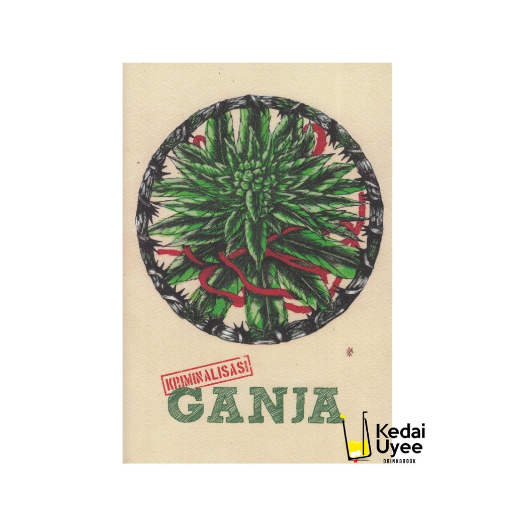 Kriminalisasi Ganja