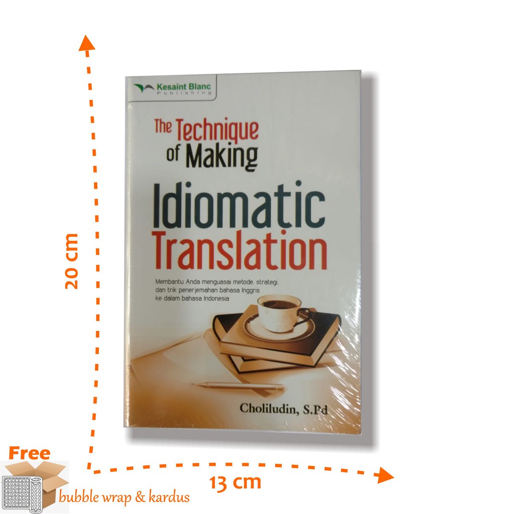 The Technique of Making Idiomatic Translation