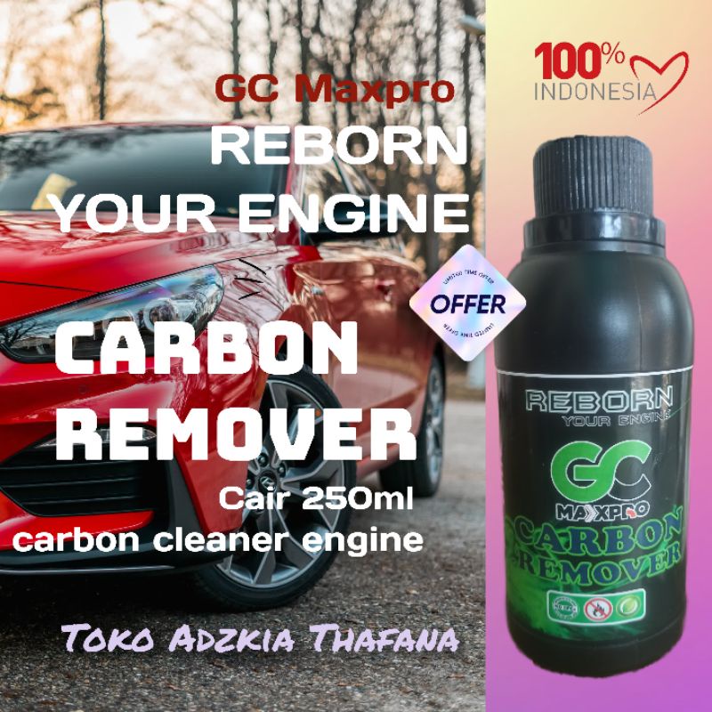 Super Carbon Cleaner Mobil Gc Maxpro 250ml Carbon Remover Cairan Gurah Mesin Mobil  Bensin & Diesel