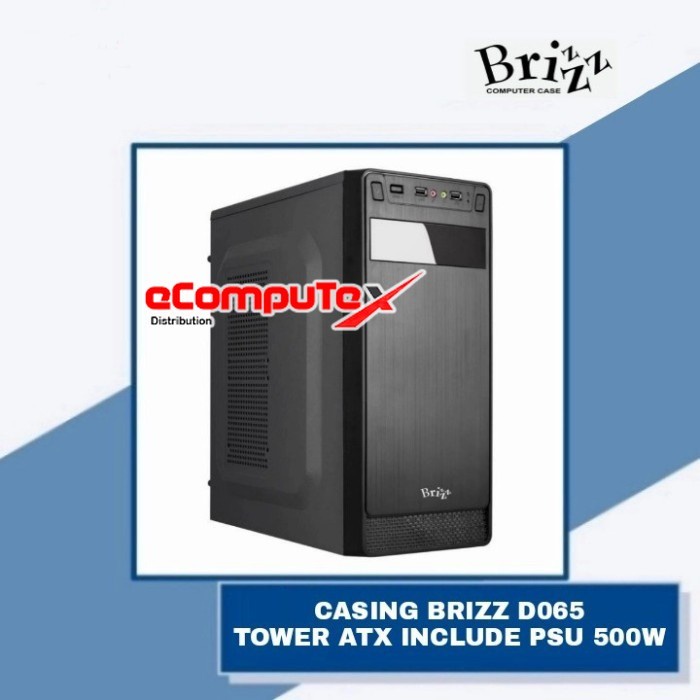 CASING PC KOMPUTER BRIZZ MID TOWER ATX D065 / D 065 PLUS PSU 500 WATT